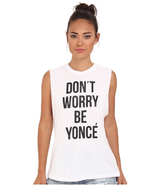 StyleStalker Don't Worry Be Yonce Muscle Tank