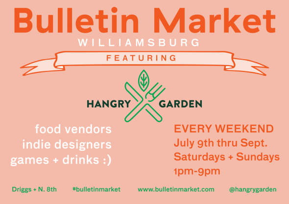 Visit Bulletin Market + Hangry Garden, Williamsburg, Brooklyn